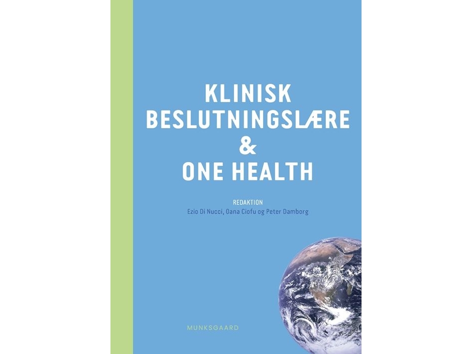 Klinisk Beslutningslære Og One Health | Ezio Di Nucci Carsten Strøby Jensen John Brandt Brodersen Jesper Kjærgaard Mats Jacob Hermansson Lindberg And