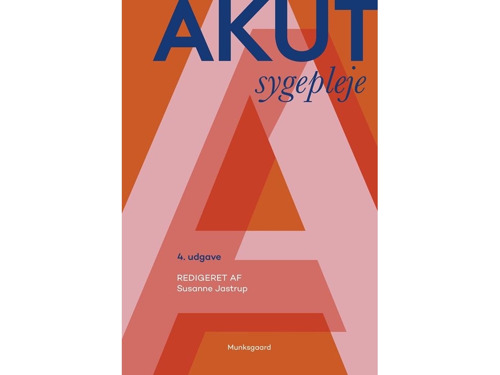 Akut Sygepleje | Susanne Jastrup Birgit Refsgaard Midjord Vibeke Engell-Sørensen Nanna Houe Merete Gregersen Gitte Juul Hansen Mette Kirstine Wagner