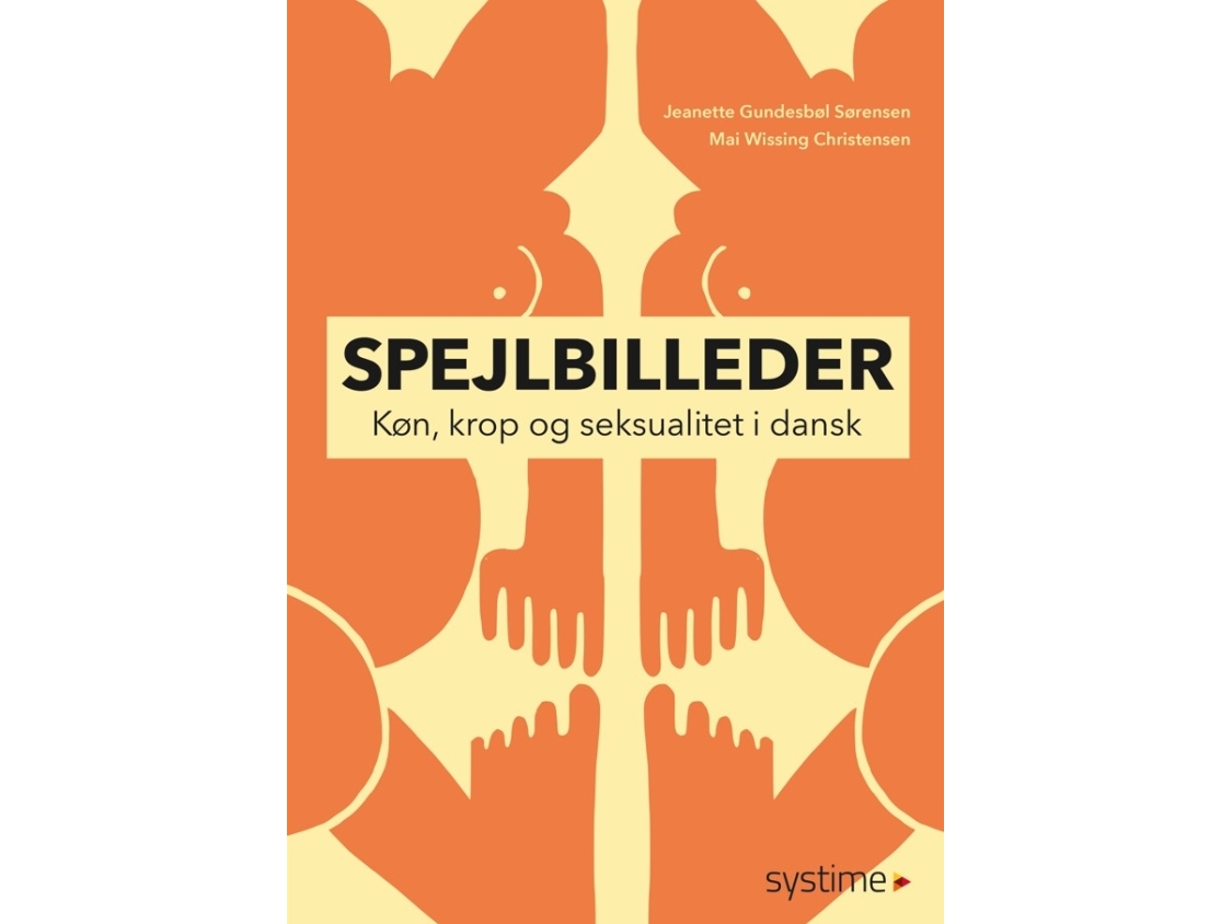 Spiegelbilder | Jeanette Gundesbøl Sørensen, Mai Wissing Christensen | Sprache: Dänish