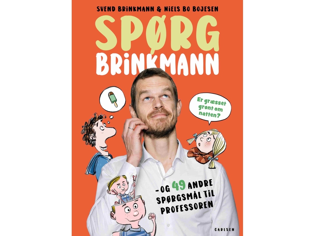 Spørg Brinkmann - Er Græsset Grønt Om Natten? Og 49 Andre Spørgsmål Til Professoren | Svend Brinkmann Thomas Brunstrøm