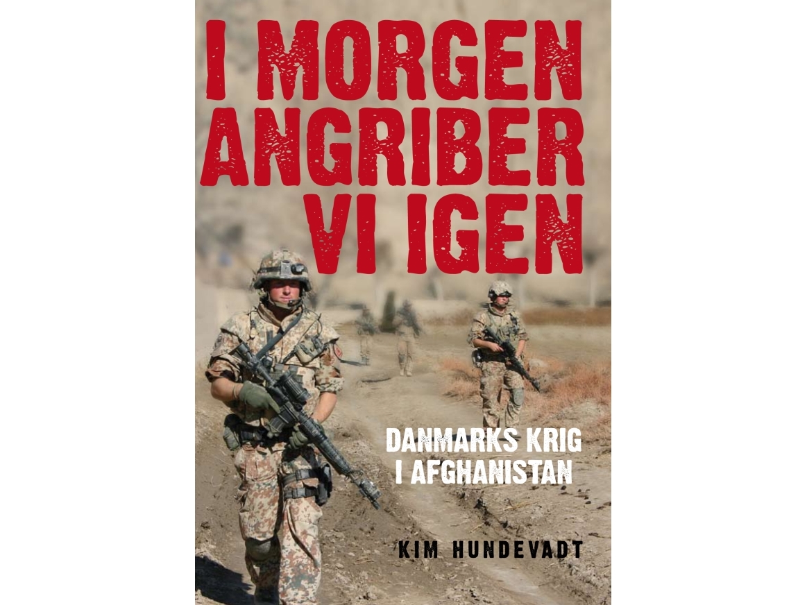 I morgen angriber vi igen | Kim Hundevadt