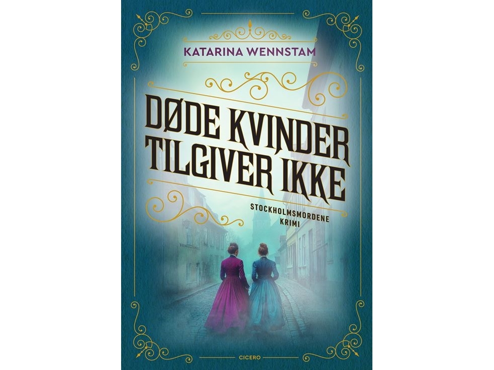 Døde kvinder tilgiver ikke Katarina Wennstam Språk: Danska | Böcker - Skönlitteratur | GameStuff
