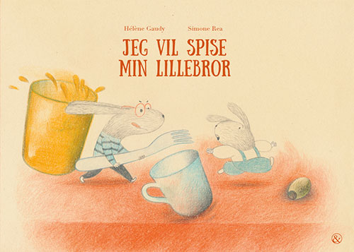 Ich Will Meinen Bruder Essen | Hélène Gaudy | Sprache: Dänish