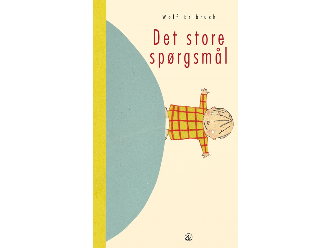 Det Store Spørgsmål | Wolf Erlbruch