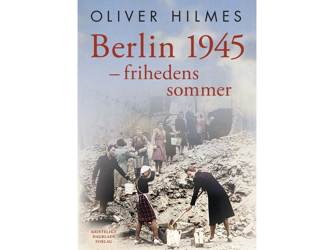 Berlin 1945 | Oliver Hilmes