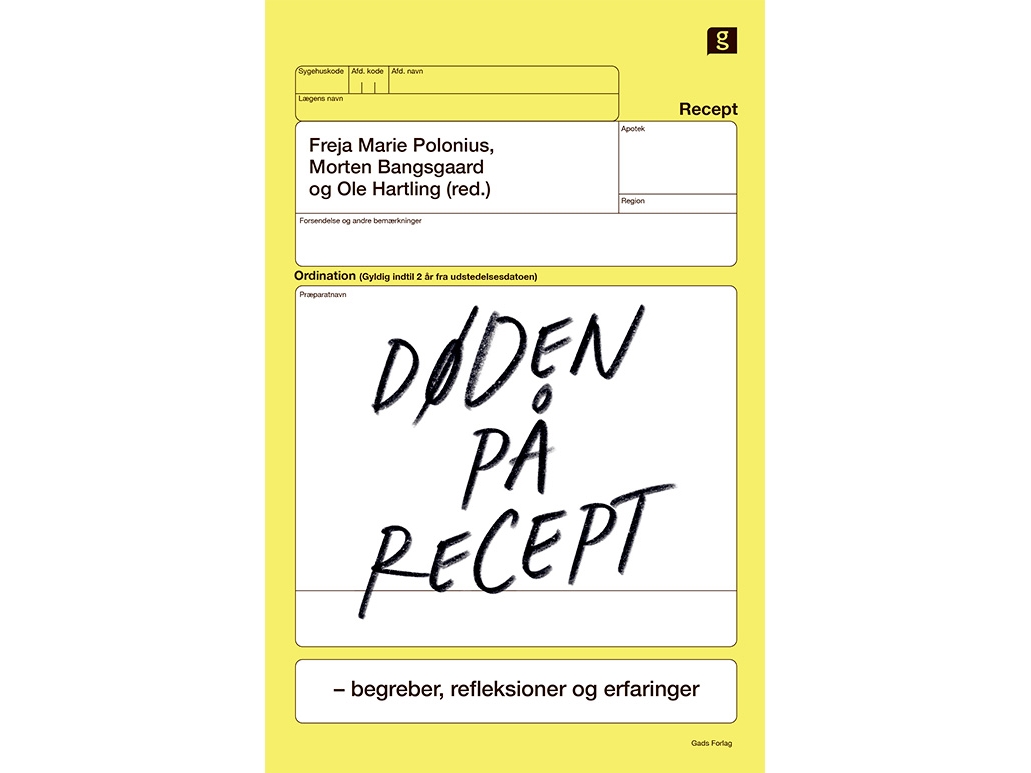 Døden På Recept | Freja Marie Polonius, Morten Bangsgaard Og Ole Hartling (Red.)