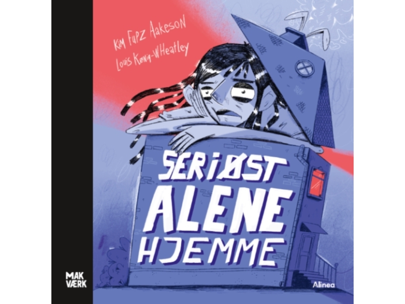 Seriøst alene hjemme, Makværk | Kim Fupz Aakeson