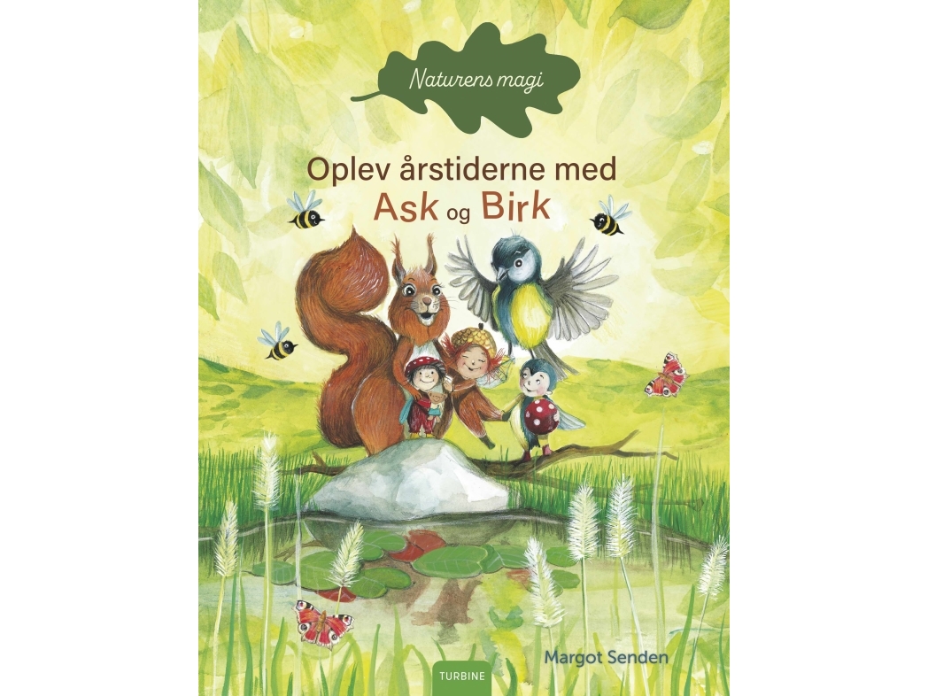 Naturens Magi - Oplev Årstiderne Med Ask Og Birk | Margot Senden