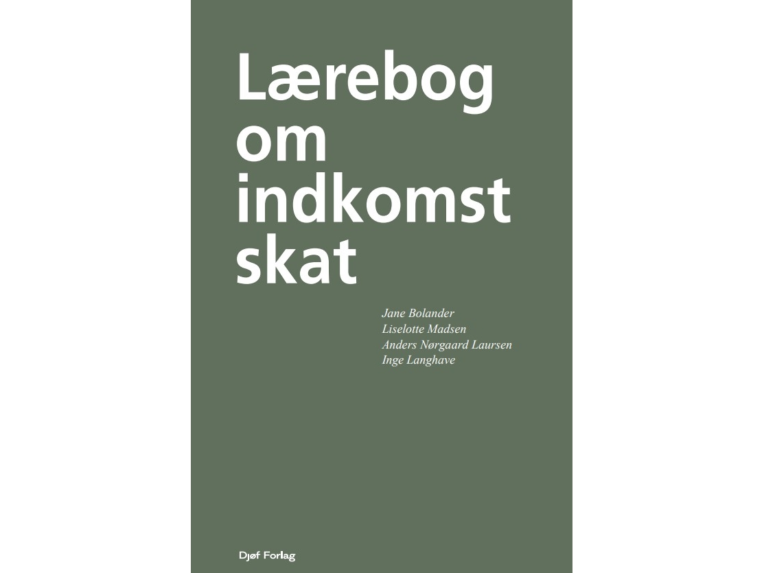 Lærebog om indkomstskat | Jane Bolander Liselotte Madsen Inge Langhave Anders Nørgaard Laursen