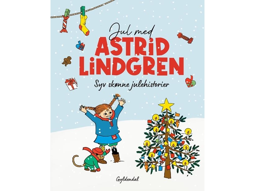 Jul med Astrid Lindgren. Syv skønne julehistorier | Astrid Lindgren