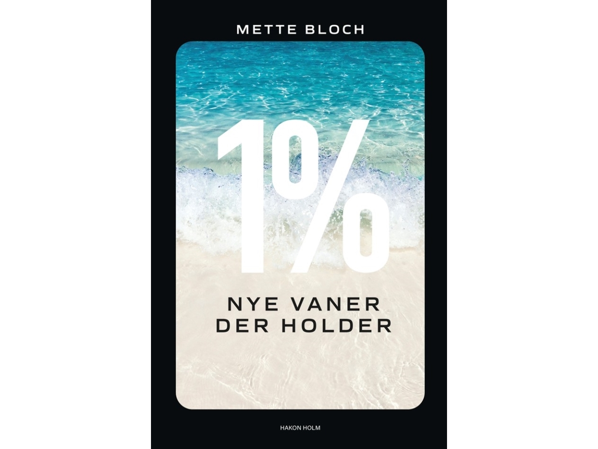 1% – Nye Vaner Der Holder | Mette Bloch | Sprache: Dänish