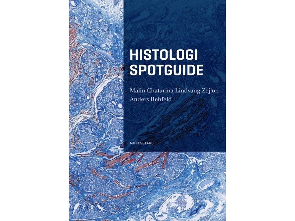 Histologi Spotguide | Malin Chatarina Lindvang Zejlonanders Rehfeld
