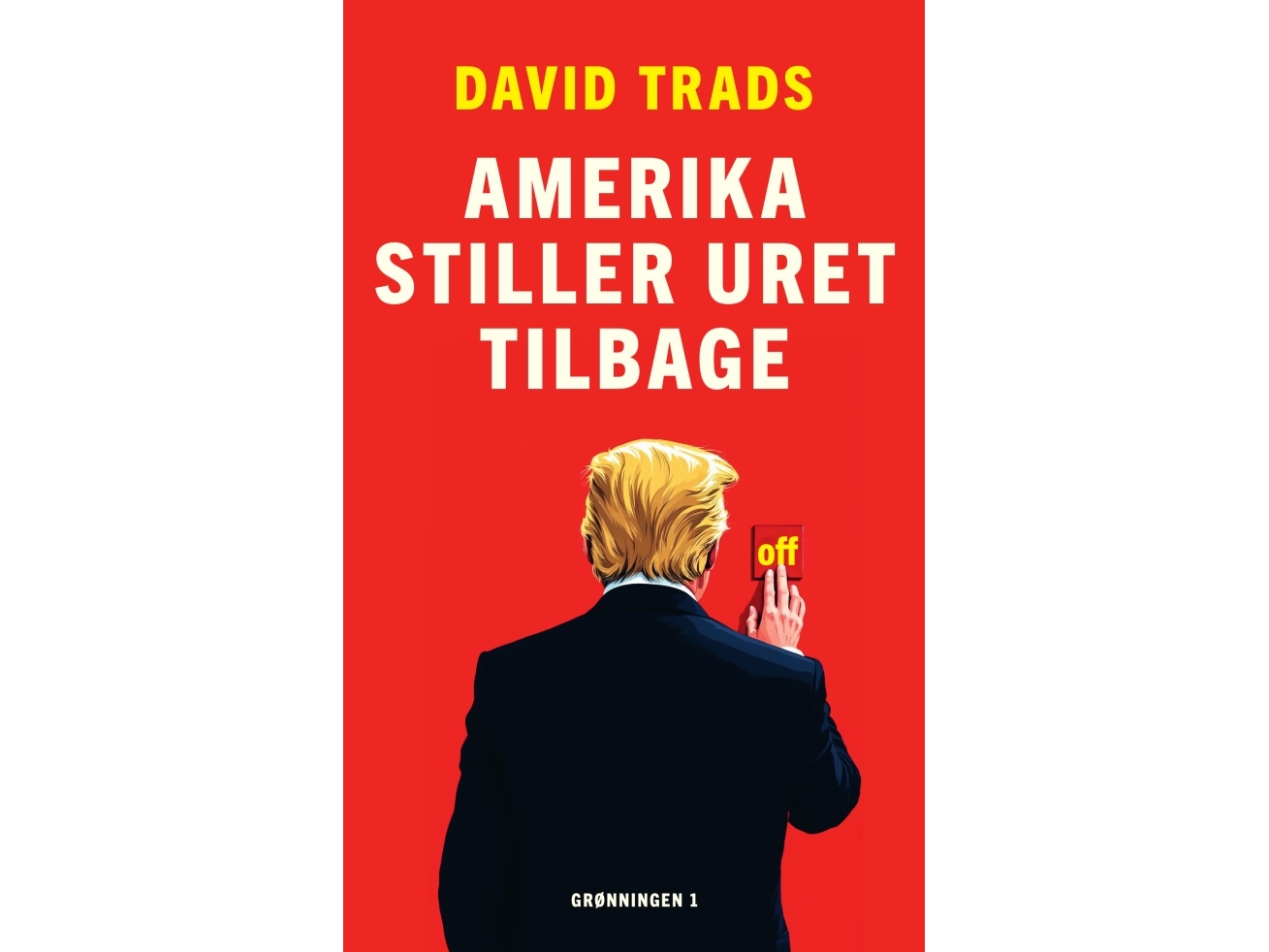 Amerika stiller uret tilbage | David Trads