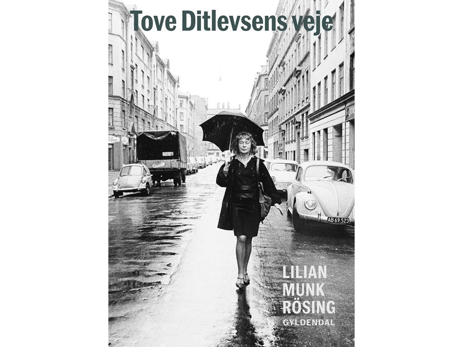 Tove Ditlevsens Veje | Lilian Munk Rösing