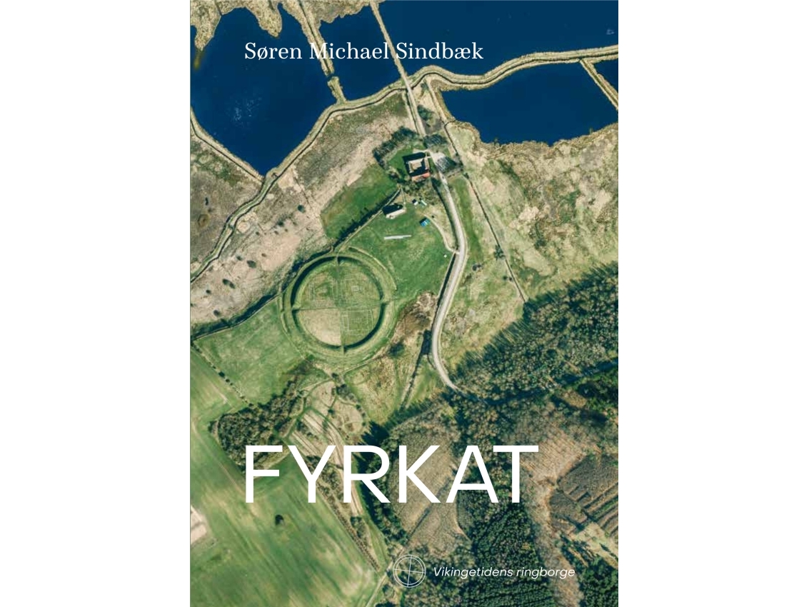 Fyrkat | Søren Michael Sindbæk | Sprache: Dänish
