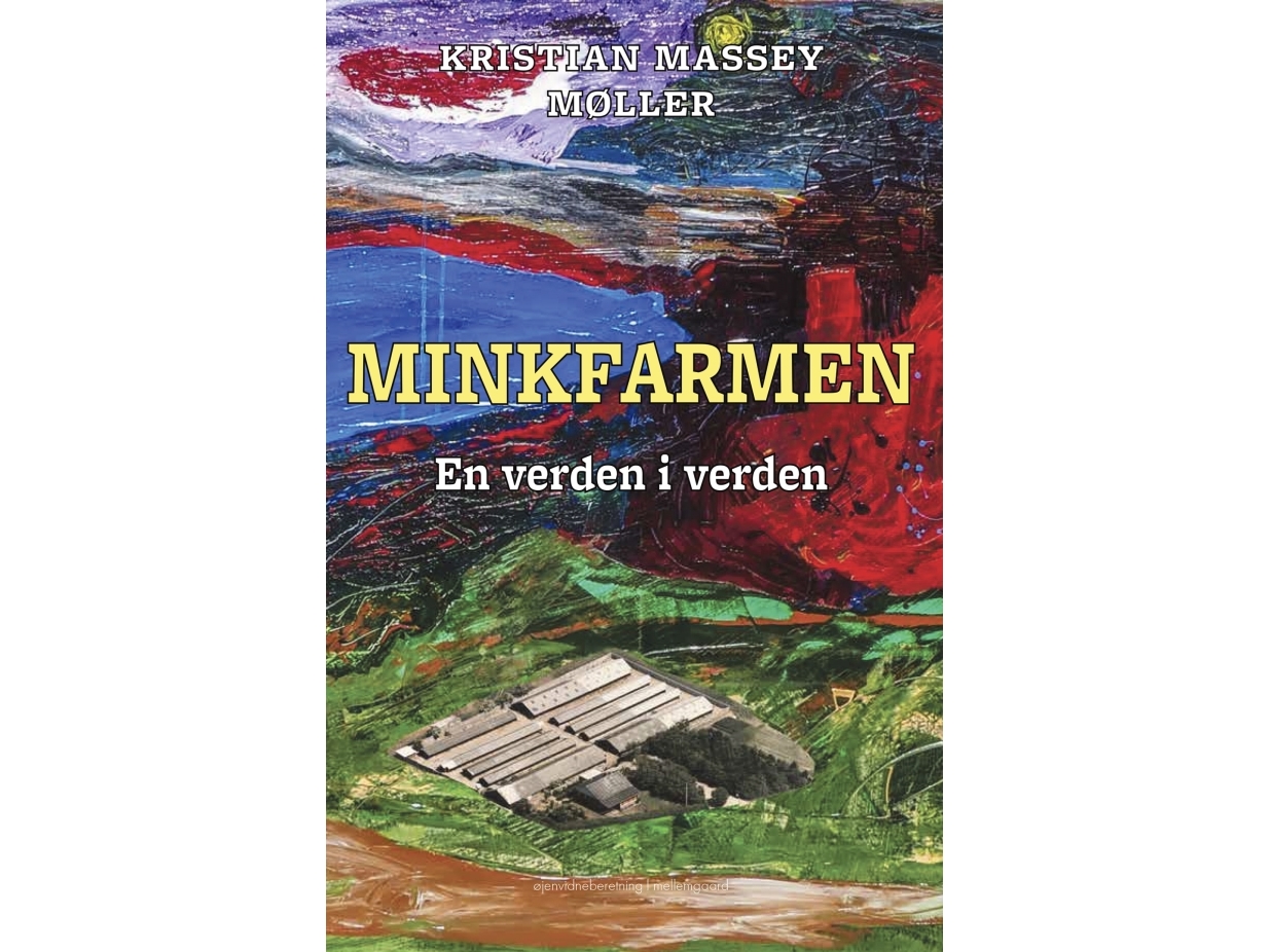 Minkfarmen | Kristian Massey Møller
