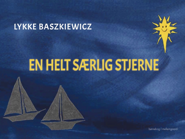En Helt Særlig Stjerne | Lykke Baszkiewicz