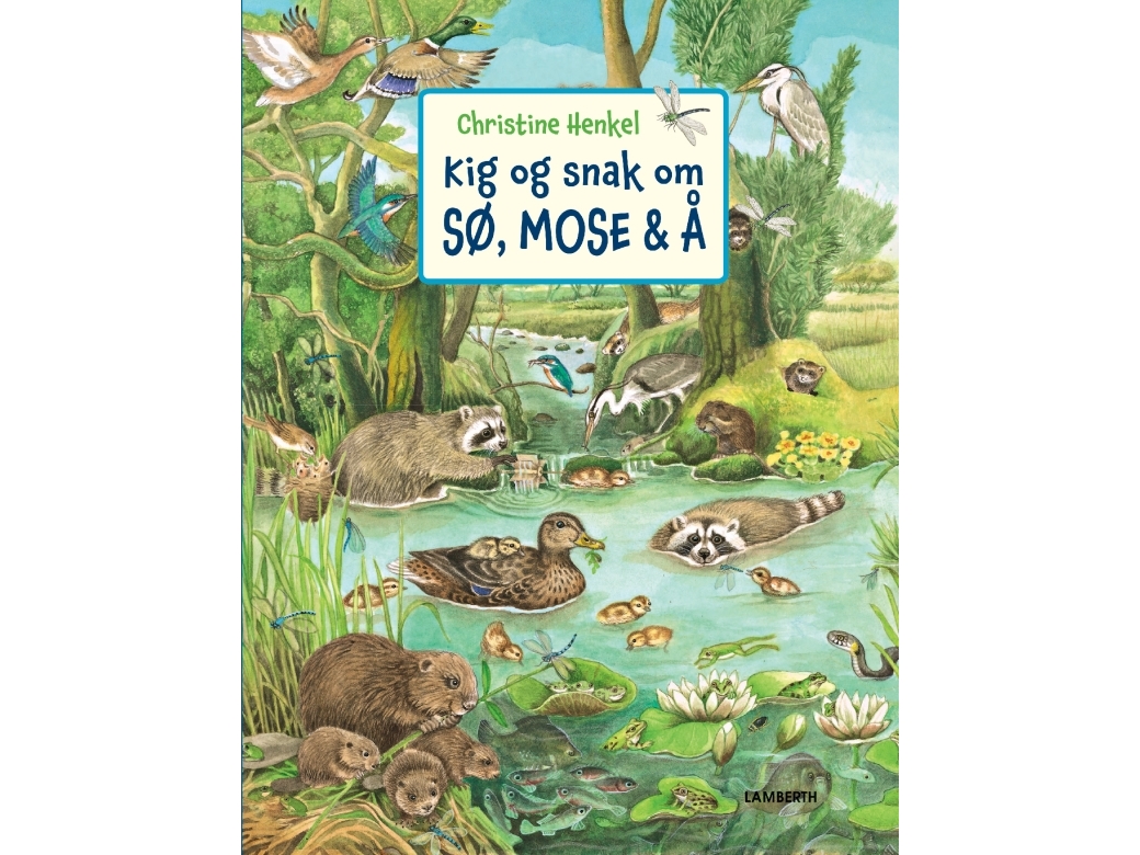 Kig Og Snak Om Sø, Mose Og Å | Christine Henkel