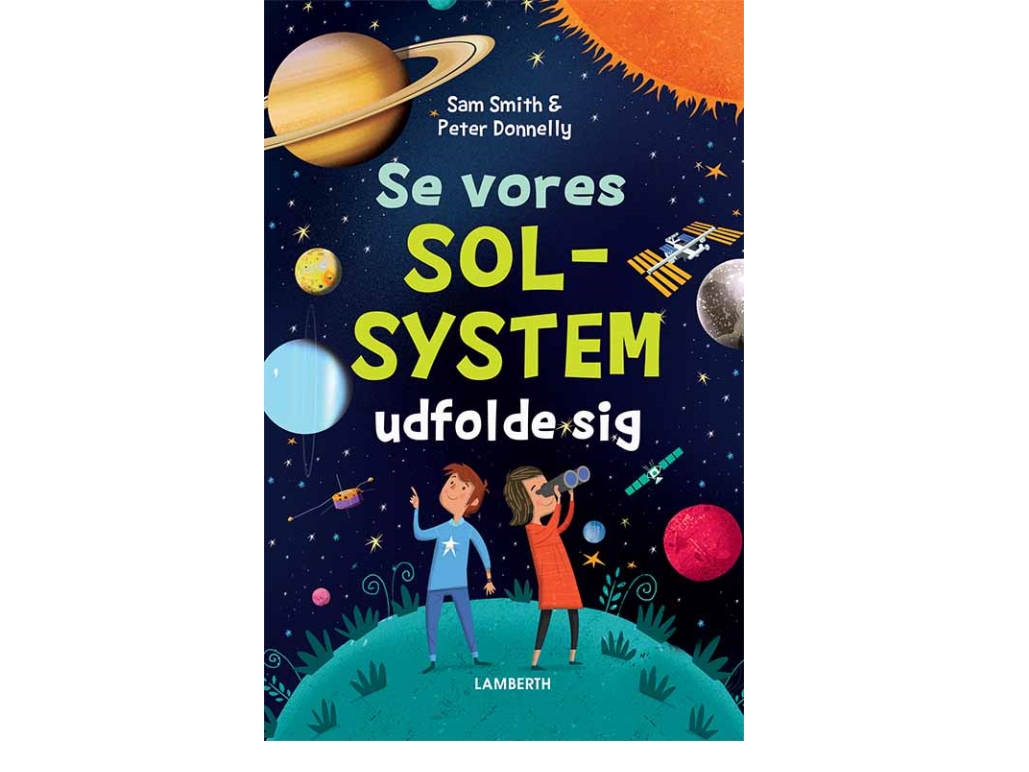 Se Vores Solsystem Udfolde Sig | Sam Smith