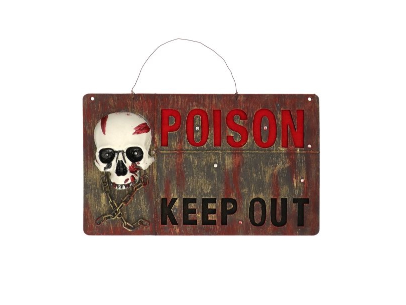 Poison Keep Out Skilt