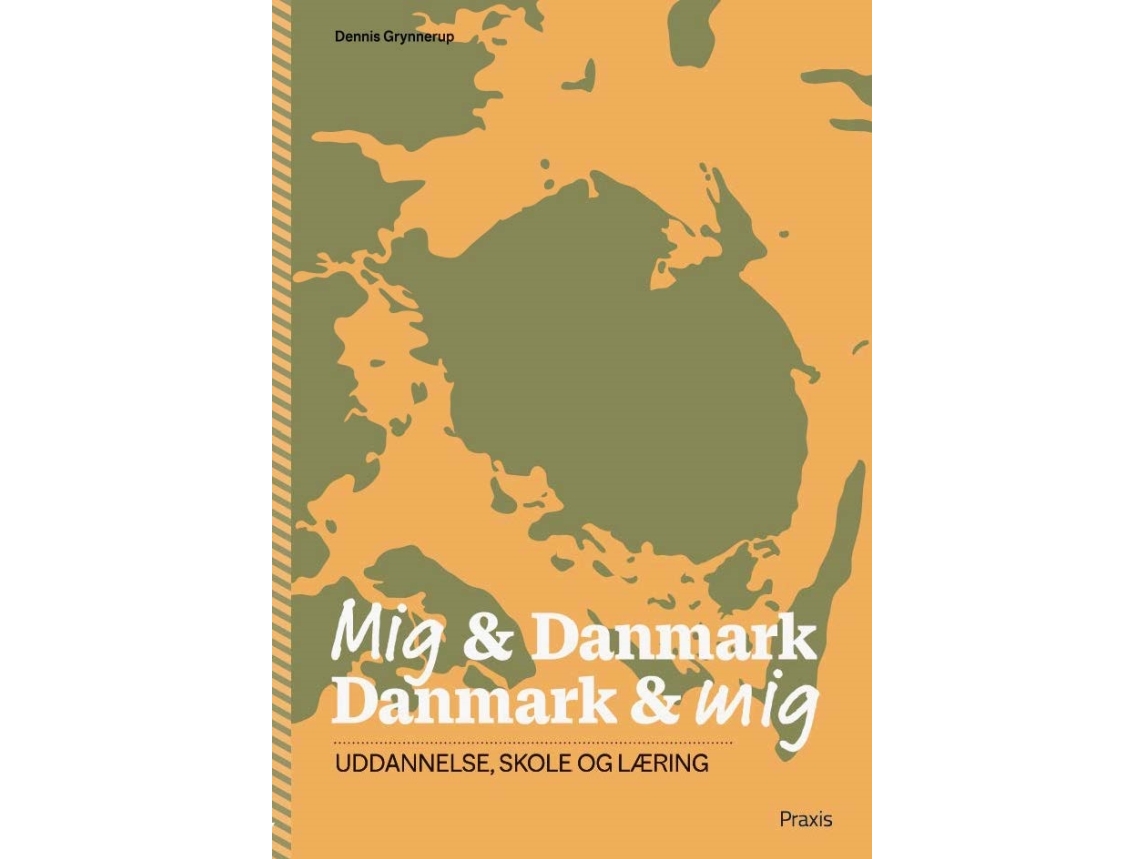Mig & Danmark Danmark & Mig - Uddannelse, Skole Og Læring | Dennis Grynnerup