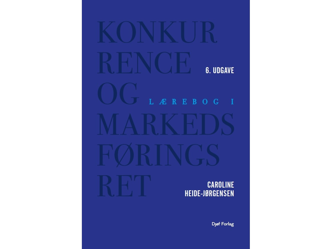 Lærebog I Konkurrence- Og Markedsføringsret | Caroline Heide-Jørgensen