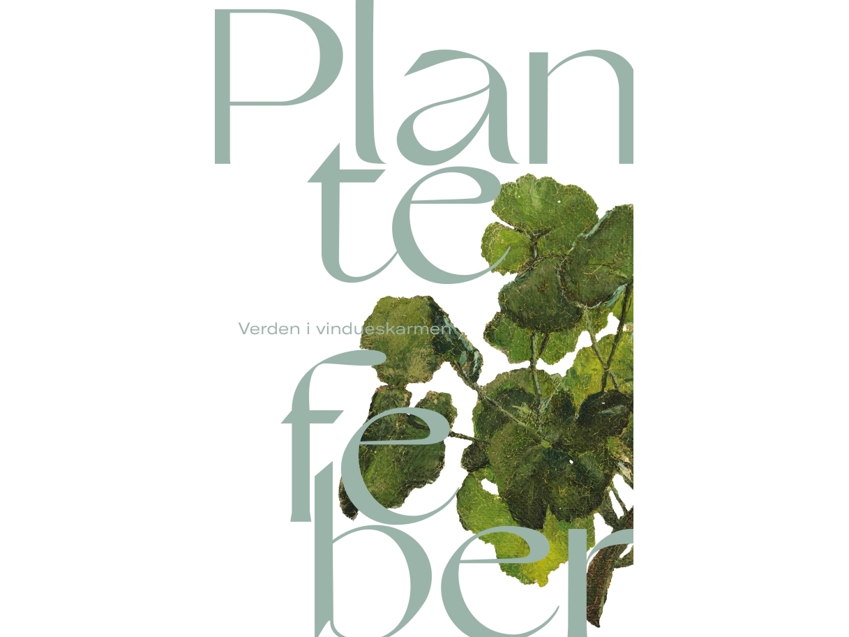 Plantefeber | Pernille Leth-Espensen, Gertrud Oelsner Og Anette Vandsø