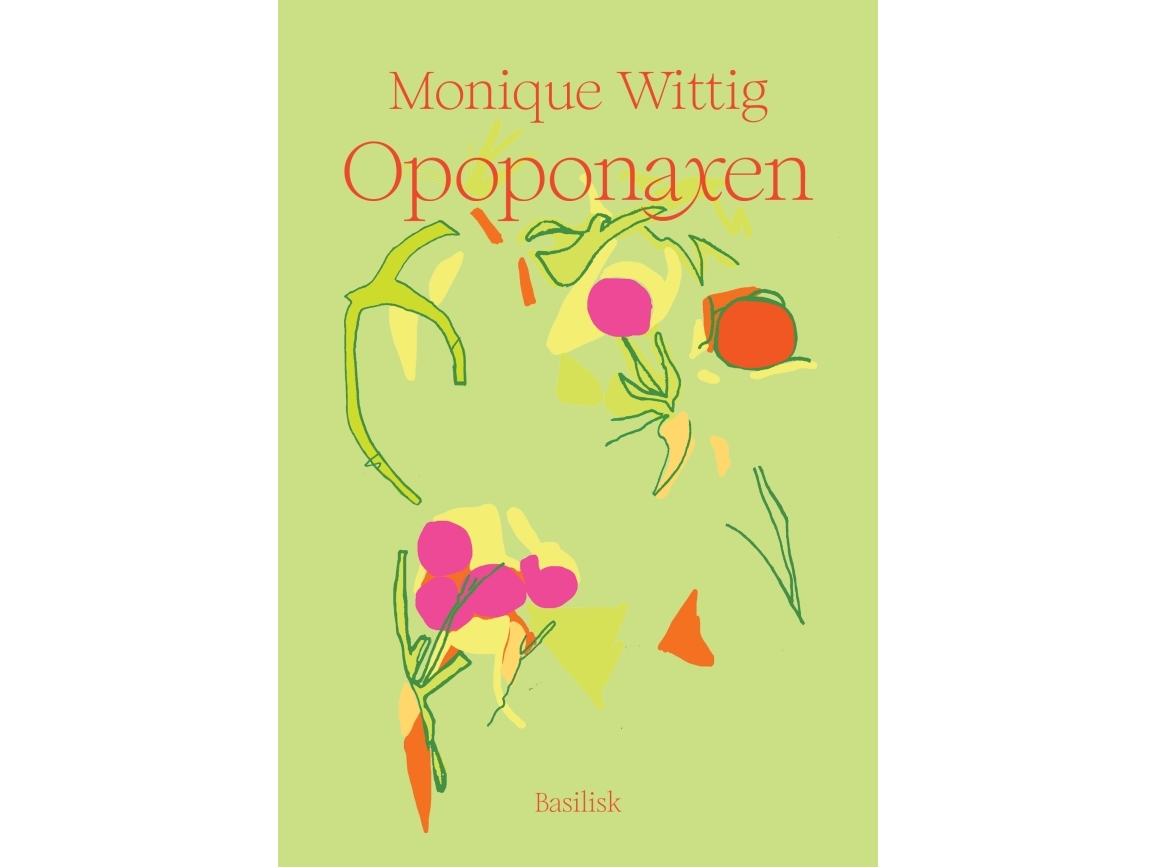 Opoponaxen | Monique Wittig