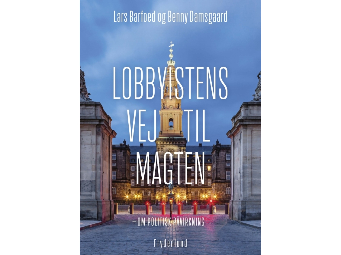 Lobbyistens Vej Til Magten | Lars Barfoed Og Benny Damsgaard