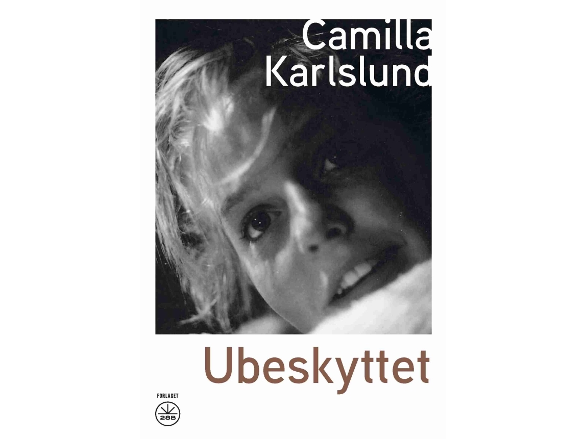 Ungeschützt | Camilla Karlslund | Sprache: Dänish