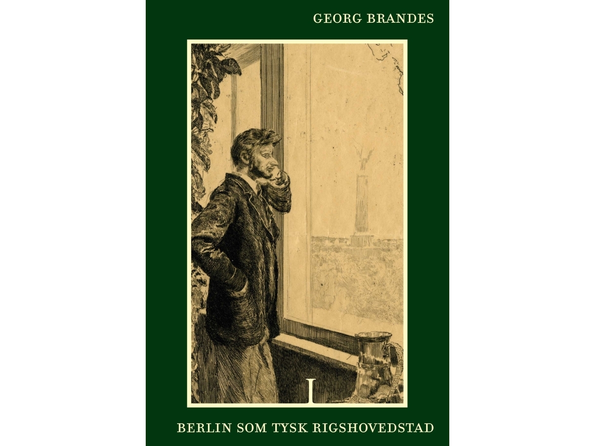 Berlin Som Tysk Rigshovedstad Bd. I-Ii | Georg Brandes