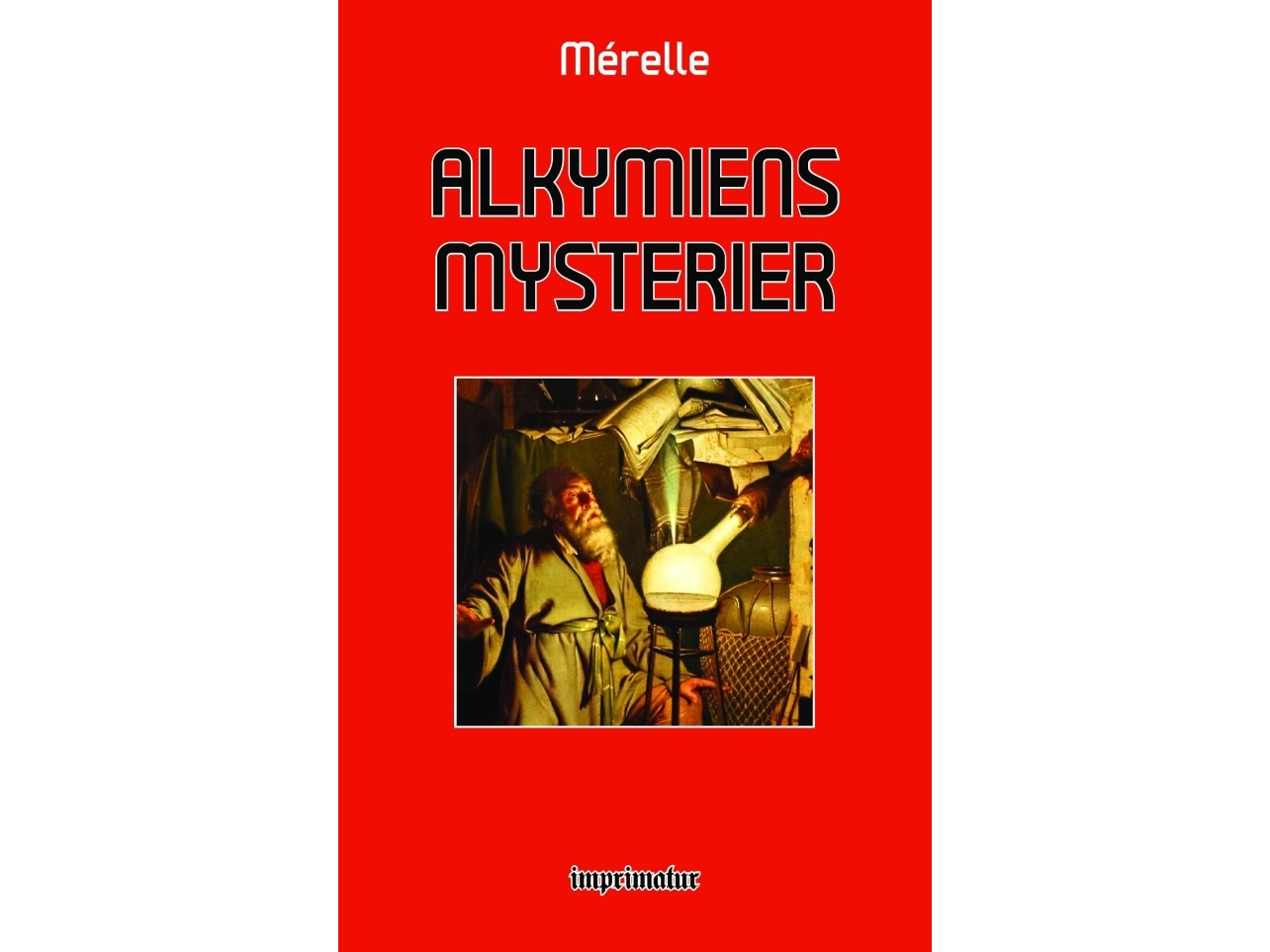 Alkymiens Mysterier | Mérelle Mérelle