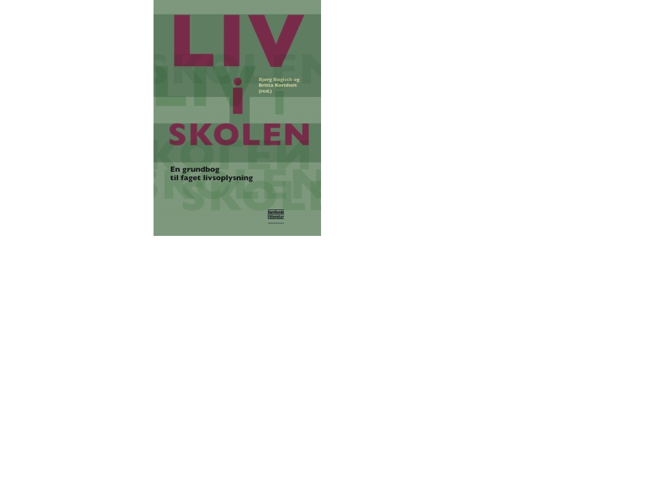 Liv I Skolen | Bjørg Bogisch, Britta Kornholt