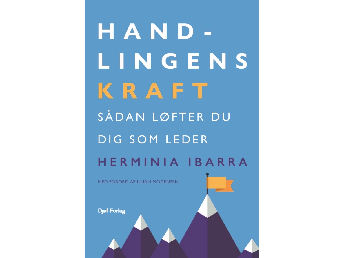 Handlingens Kraft | Herminia Ibarra