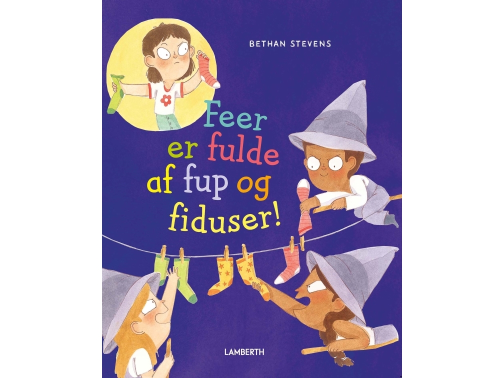 Feen Sind Voller Tricks Und Betrügereien | Bethan Stevens | Sprache: Dänish