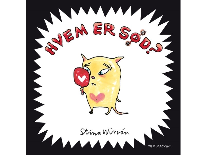 Hvem Er Sød? | Stina Wirsén