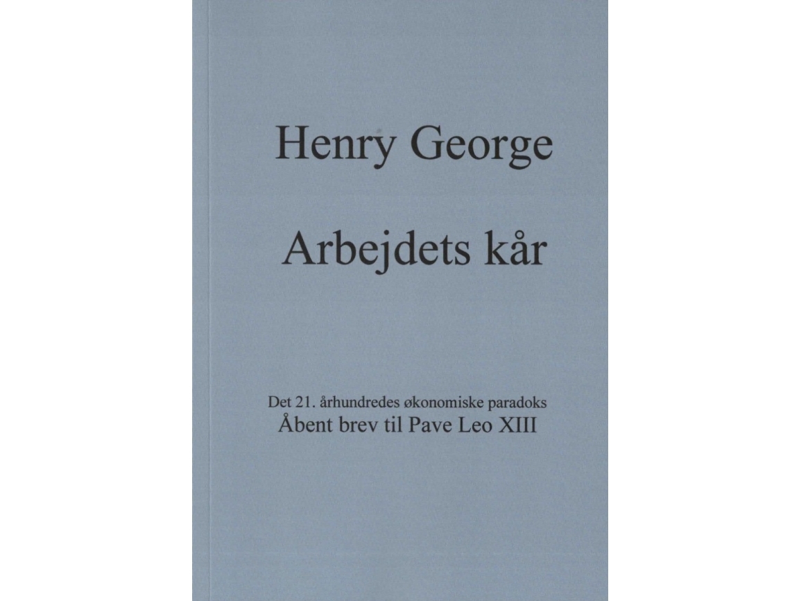 Arbejdets Kår | Henry George