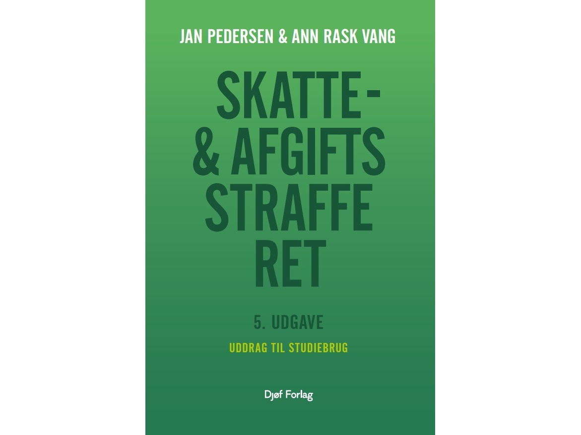 Uddrag Af Skatte- Og Afgiftsstrafferet | Ann Rask Vang Jan Pedersen