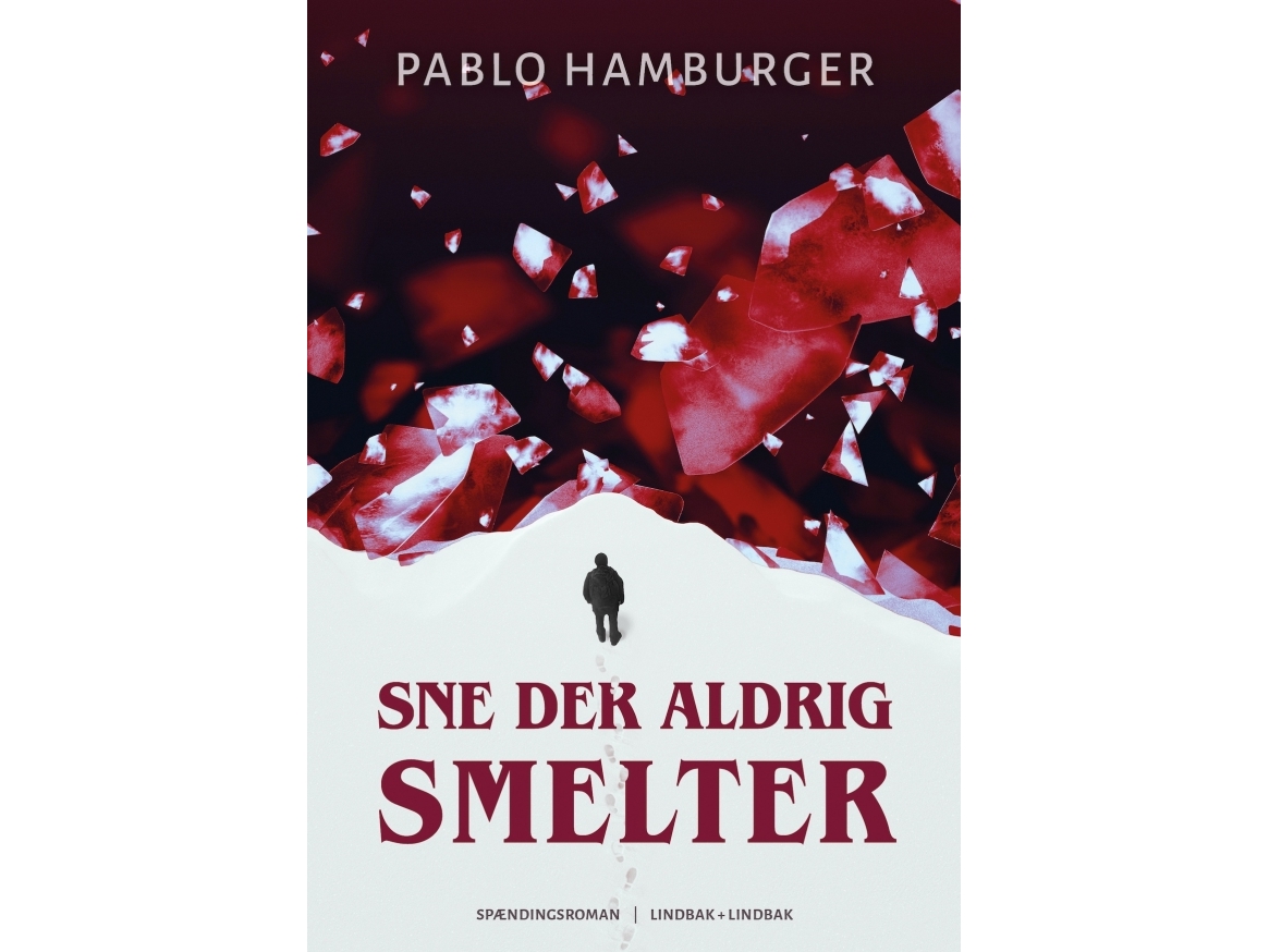 Schnee, Der Nie Schmilzt | Pablo Hamburger | Sprache: Dänish