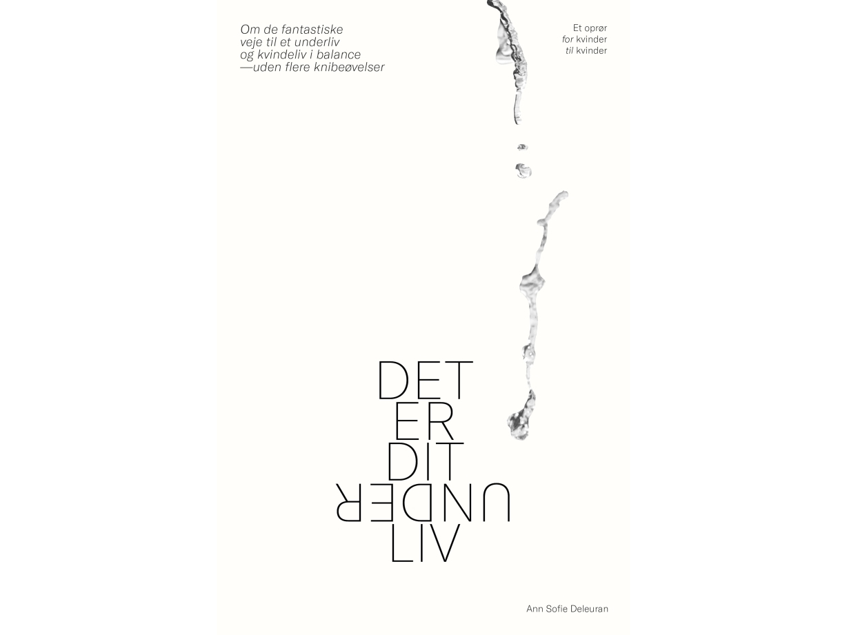 Det Er Dit Underliv | Ann Sofie Deleuran