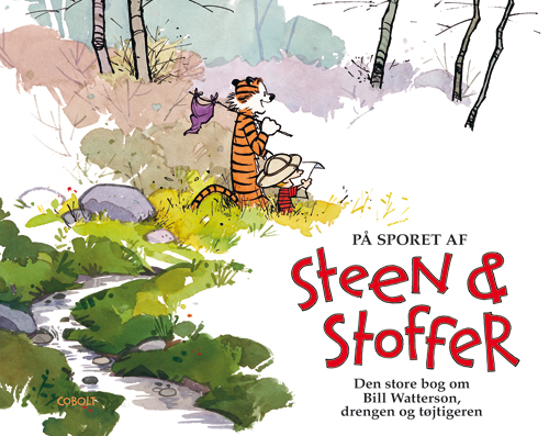 På sporet af Steen & Stoffer – Den store bog om Bill Watterson, drengen og tøjtigeren Bill Watterson Språk: Danska | Böcker - Tecknade serier & tidsskrifter | GameStuff