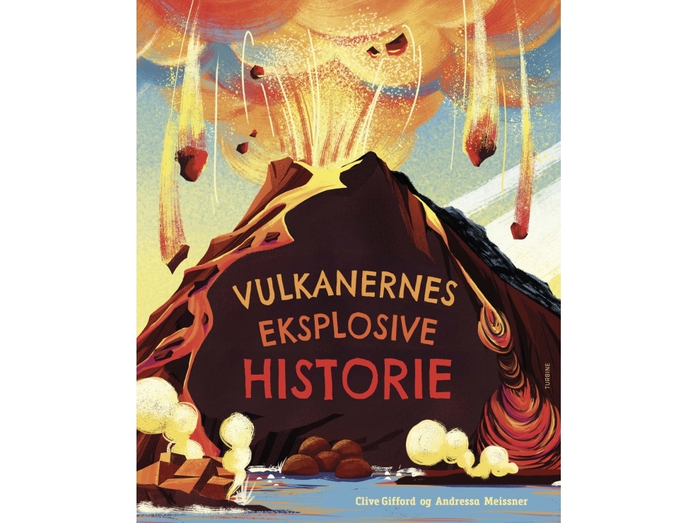 Die Explosive Geschichte Der Vulkane | Clive Gifford | Sprache: Dänish