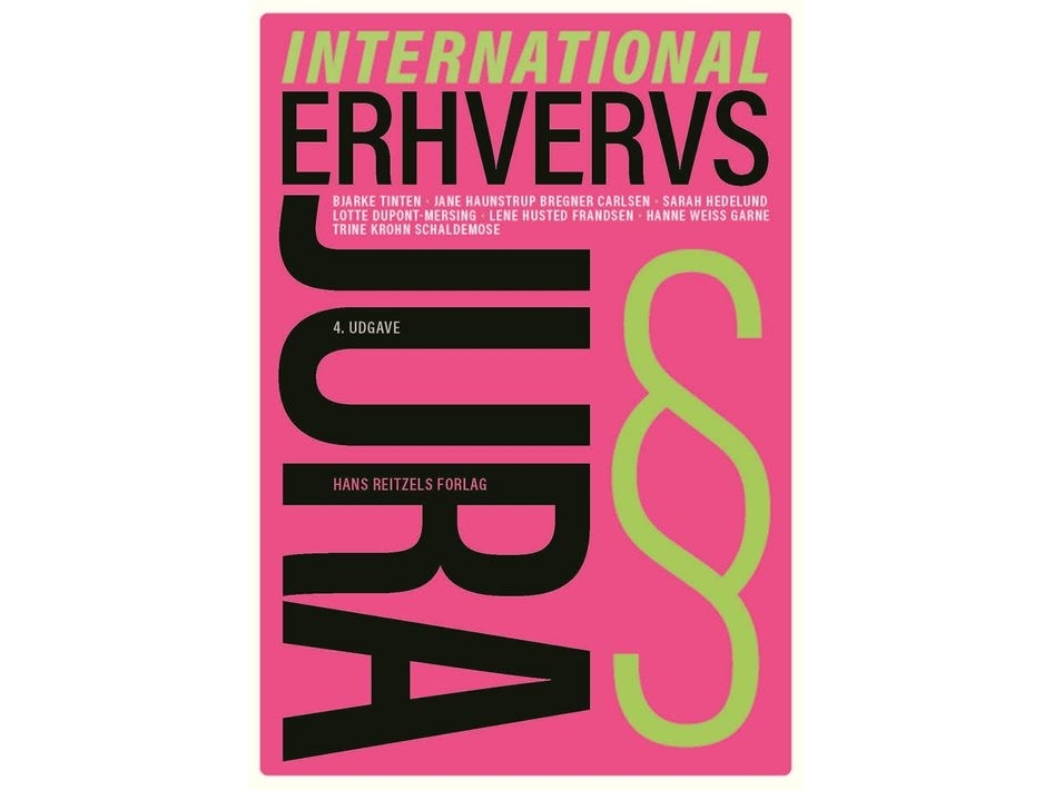 International Erhvervsjura | Bjarke Tinten Lene Frandsen Trine Schaldemose Lotte Mohr Dupont-Mersing Jane Haunstrup Bregner Carlsen Hanne Garne Sarah