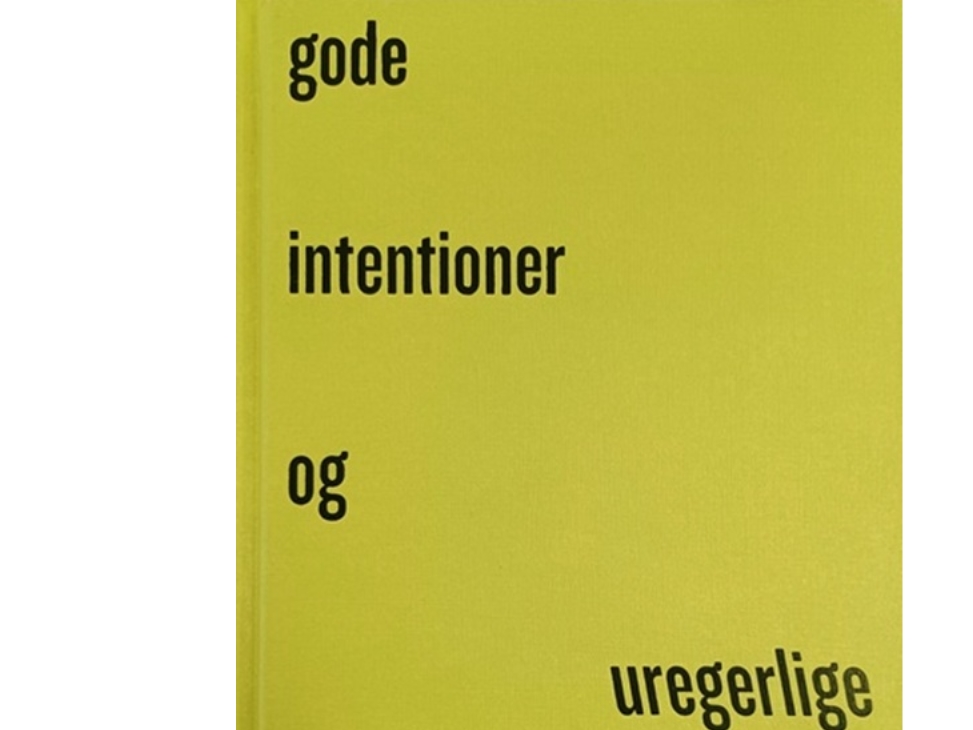 Gode Intentioner Og Uregerlige Byer | Tom Nielsen