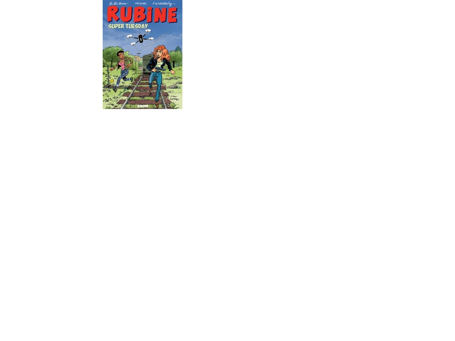 Rubine: Super Tuesday | Mytic, Walthery, Di Sano