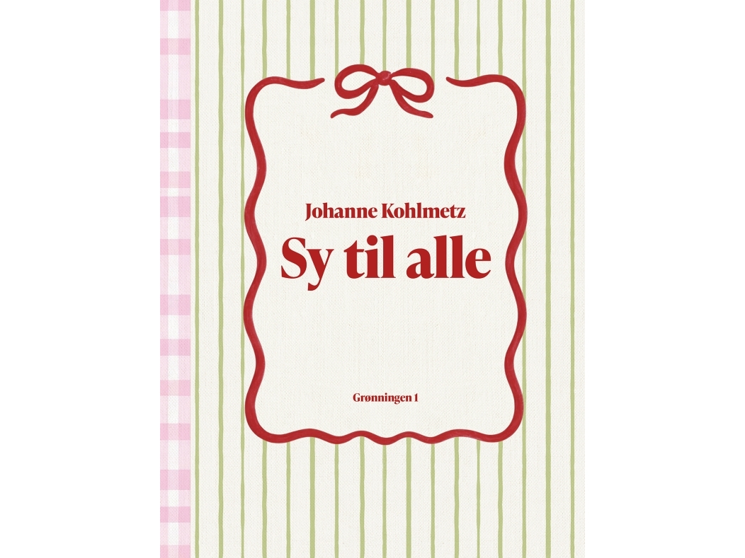 Nähen Für Alle | Johanne Kohlmetz | Sprache: Dänish