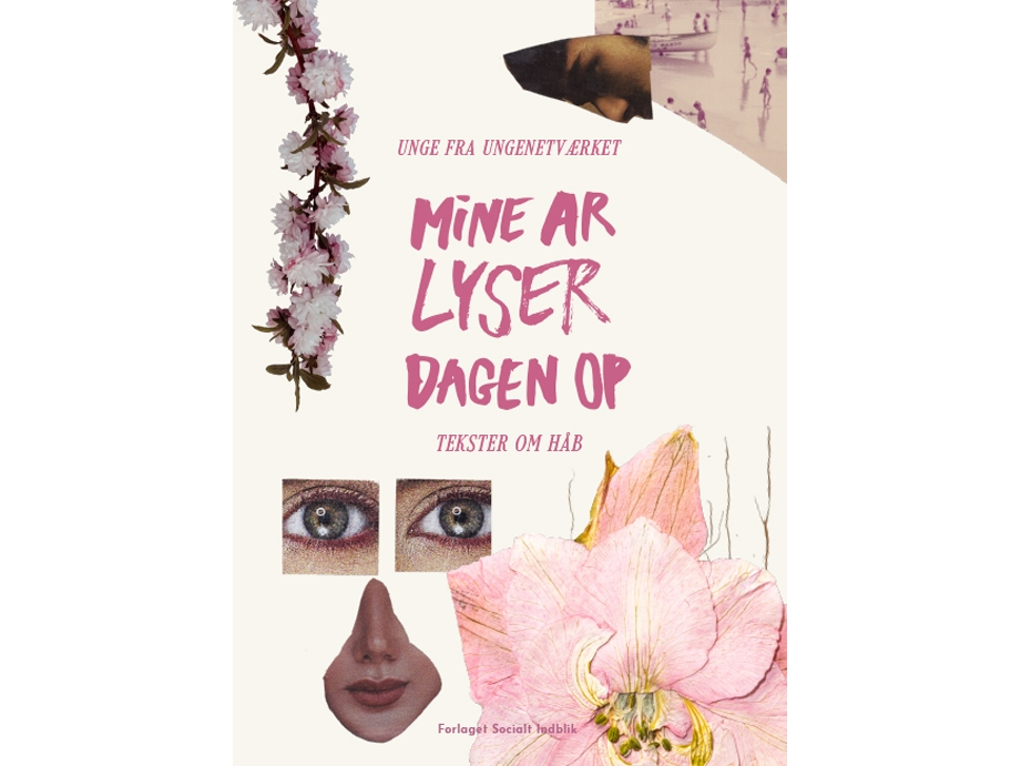 Mine Ar Lyser Dagen Op | Anne Anthon Andersen Og Sille Jensen (Redaktører)