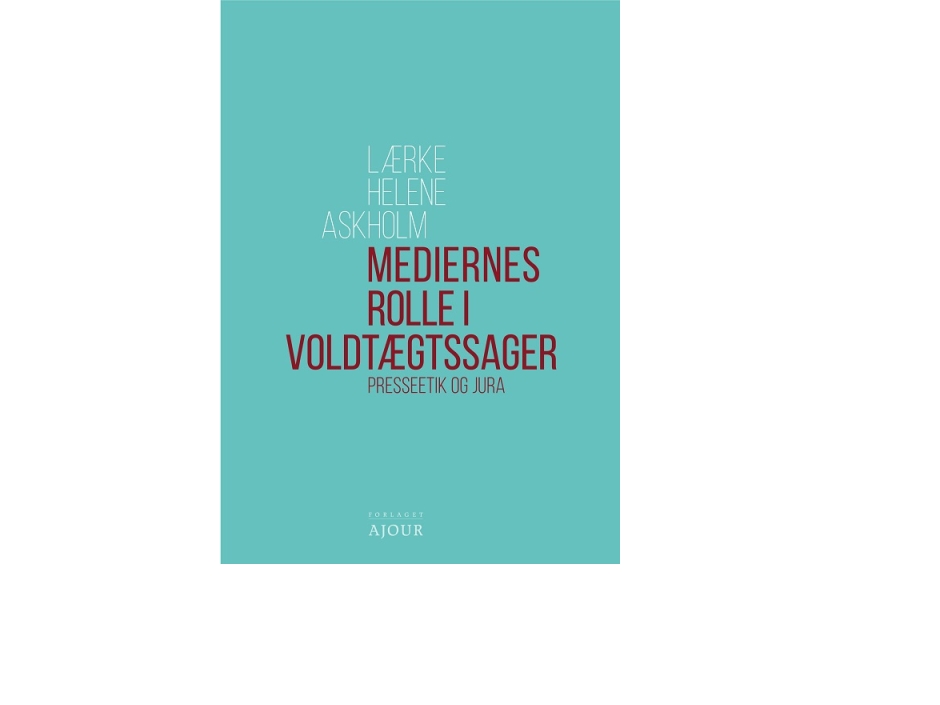 Mediernes Rolle I Voldtægtssager | Lærke Helene Askholm