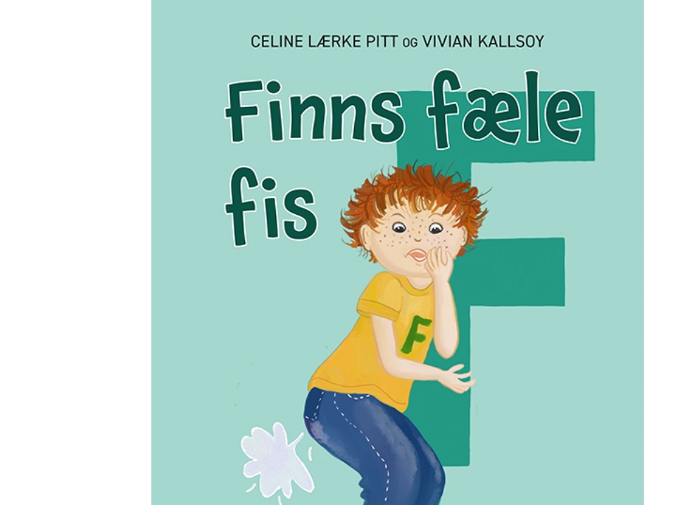 Finns Fæle Fis | Celine Lærke Pitt, Vivian Kallsoy