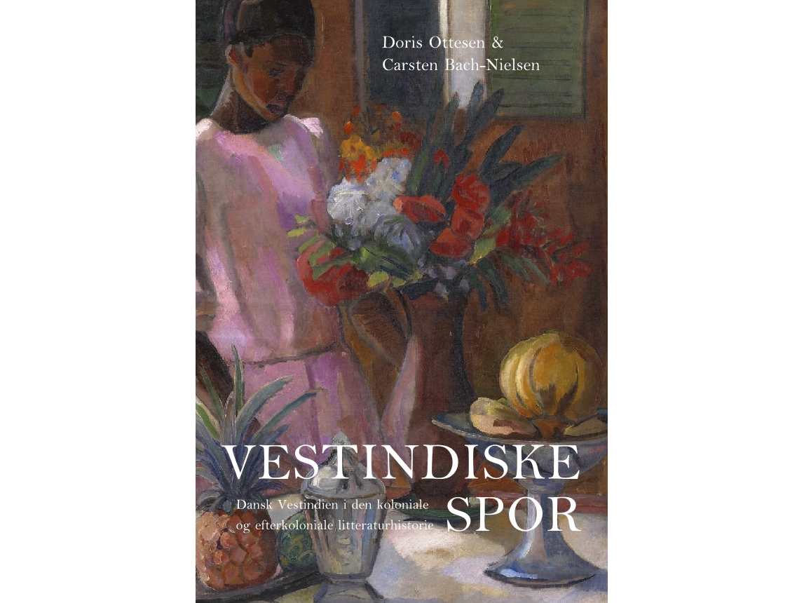 Westindische Spuren | Doris Ottesen, Carsten Bach-Nielsen | Sprache: Dänish